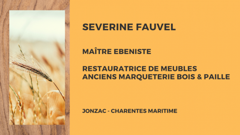 Séverine Fauvel Maître artisan restauratrice de meubles et marquèteries à Jonzac Charentes Maritime